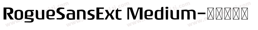 RogueSansExt Medium字体转换